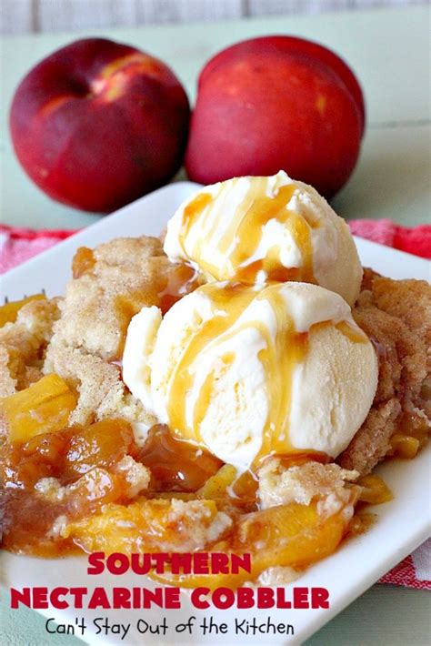 Southern Nectarine Cobbler Cant Stay Out Of The Kitchen
