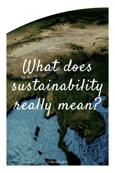 What Does Sustainability Mean Really The Ideality Sustainability