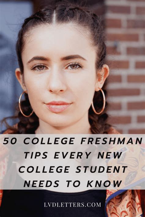 First Year At College Advice 50 Lessons For College Freshmen Lvdletters Freshman College