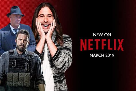 Netflix March 2019 Schedule Complete List Of New Netflix Movies And