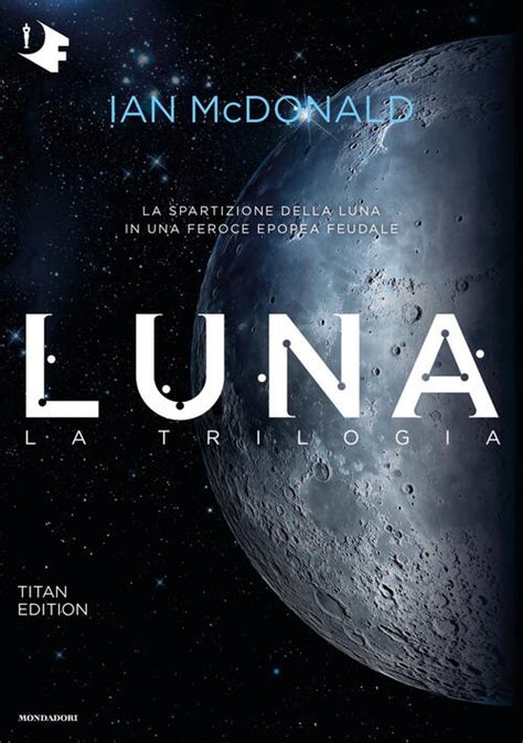 Luna La Trilogia Luna Nuova Luna Piena Luna Crescente Titan Edition