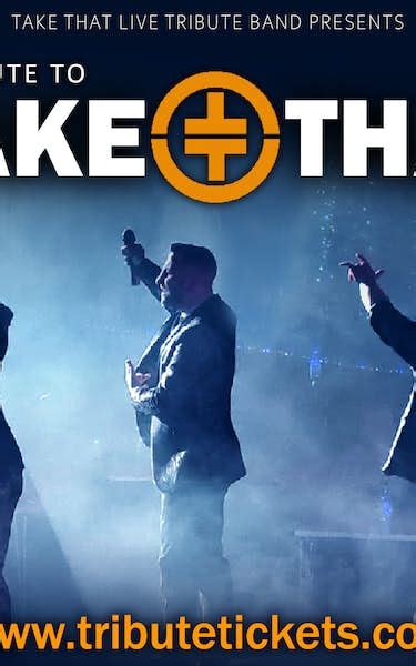 Take That Live Take That Tribute Band Tour Dates And Tickets Ents24