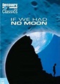If We Had No Moon (TV) (1999) - FilmAffinity