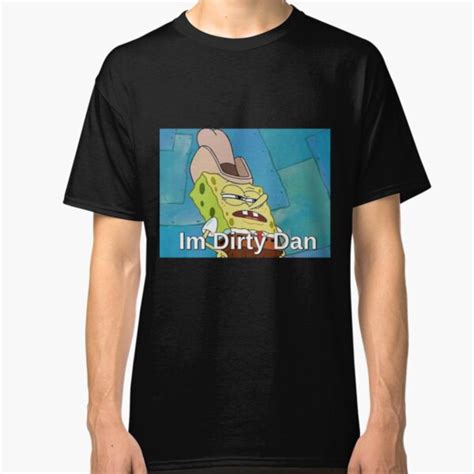 Dirty Funny T Shirts Redbubble
