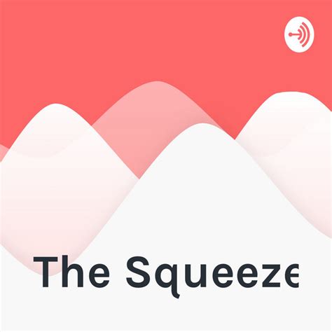 The Squeeze Podcast On Spotify