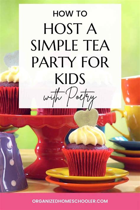 How To Host A Simple Tea With Poetry In 2021 Kids Tea Party Fun Tea