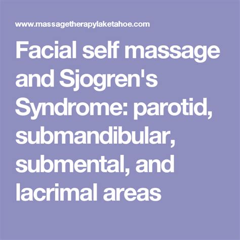 Facial Self Massage And Sjogrens Syndrome Parotid Submandibular