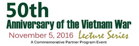 50th Anniversary Of The Vietnam War Lecture Series