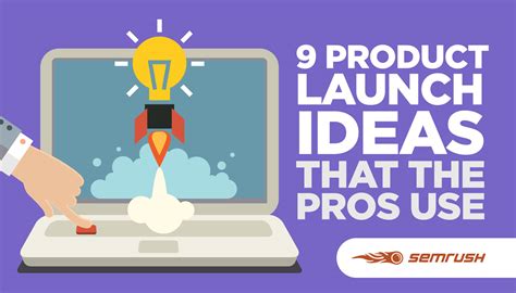9 Product Launch Ideas That The Pros Use