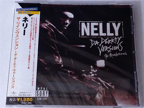 Nelly Da Derrty Versions Reinvention Music