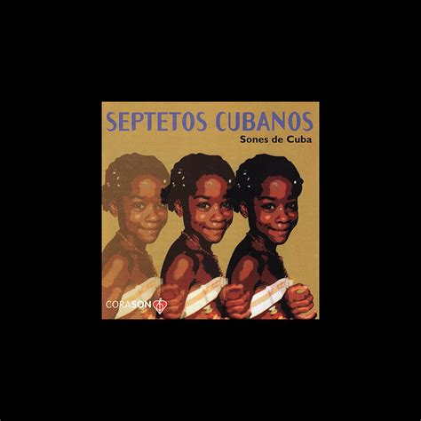 ‎septetos Cubanos Sones De Cuba De Varios Artistas En Apple Music