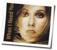 Cuz when a man loves a woman it is all. CELINE DION: When I Need You Guitar chords | Guitar Chords ...