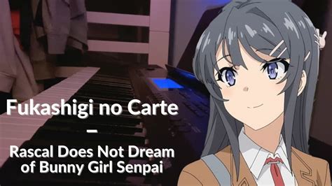 Bunny Girl Senpai Ost Fukashigi No Carte Piano Cover Youtube