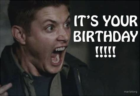 Happy 16th Birthday Meme Happy Birthday Card With Dean Winchester Lol