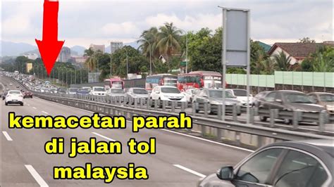 A bustling city but one with little of interest for the casual tourist. Kemacetan Di Jalan Tol Kuala Lumpur To Johor Bahru [ Jem ...