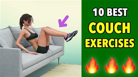 10 Best Couch Exercises To Burn Fat At Home Youtube