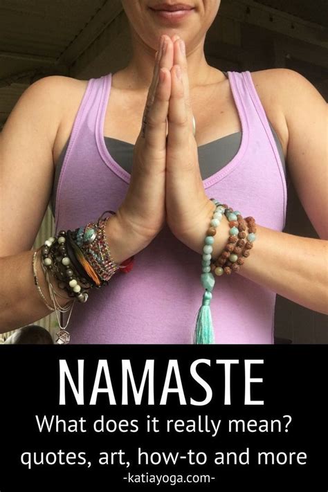 Namaste What Does It Really Mean Quotes Art And How To Katia Yoga Namaste Quotes