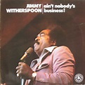 Jimmy Witherspoon - Ain't Nobody's Business (1973, Vinyl) | Discogs