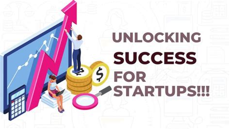 Ignite Your Startup Unlocking Success For Startups
