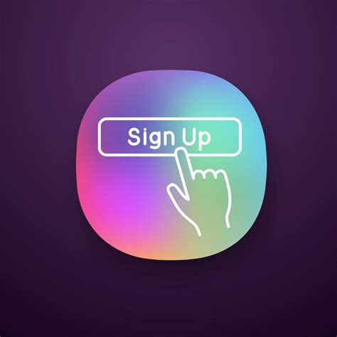 Sign Up Button Click App Icon Ui Ux User Interface New User