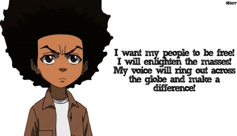 Huey Freeman Only Speaks The Truth The Boondocks Boondocks Quotes Boondocks The Boondocks
