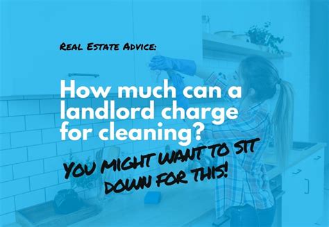 How Much Can A Landlord Charge For Cleaning The Answer May Shock You