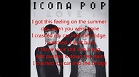 Icona Pop - I love it con letra (lyrics) - YouTube