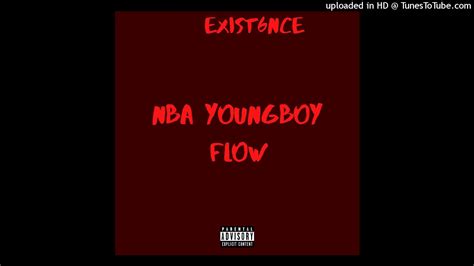 Exist6nce Nba Youngboy Flow Unreleased Youtube