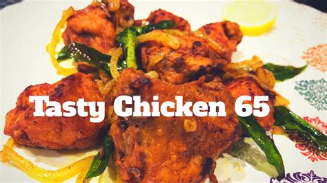 Tasty Chicken 65 How To Make Youtube