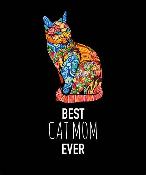 Best Cat Mom Ever Funny Kitten Mom Mum Mother Digital Art By Cynto Pixels