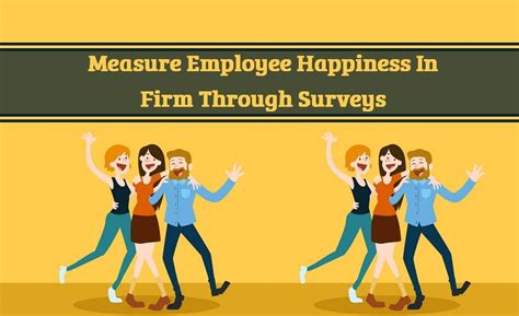 How To Create Surveys To Measure Real Employee Happiness Tridindia