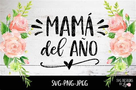 Spanish Svg File Mothers Day Mama Del Ano Svg Spanish Cut Etsy