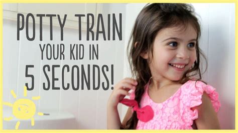 How To Potty Train Your Kid In 5 Seconds Youtube