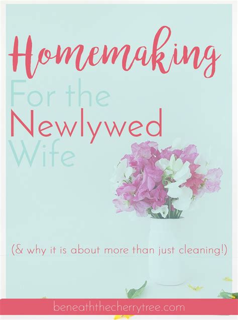 Homemaking 101 For The Newlywed Wife Homemaking Marriage Advice