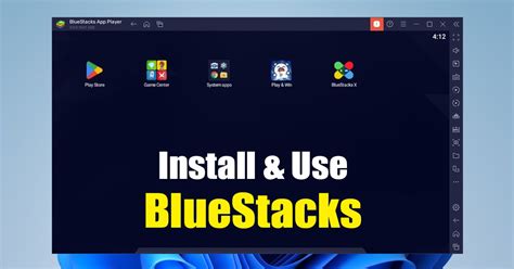 How To Install And Use Bluestacks 5 On Windows 11