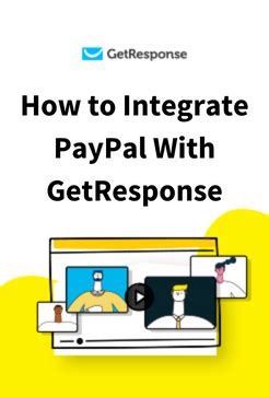 How To Integrate PayPal With GetResponse