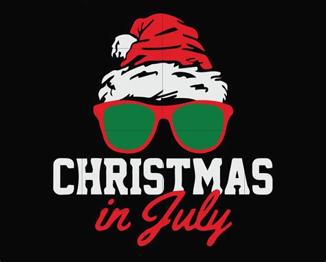 Christmas In July Svg Christmas Svg Png Dxf Eps Digital Etsy