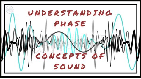 What Is Phase In Audio Concepts Of Phase And Polarity Youtube
