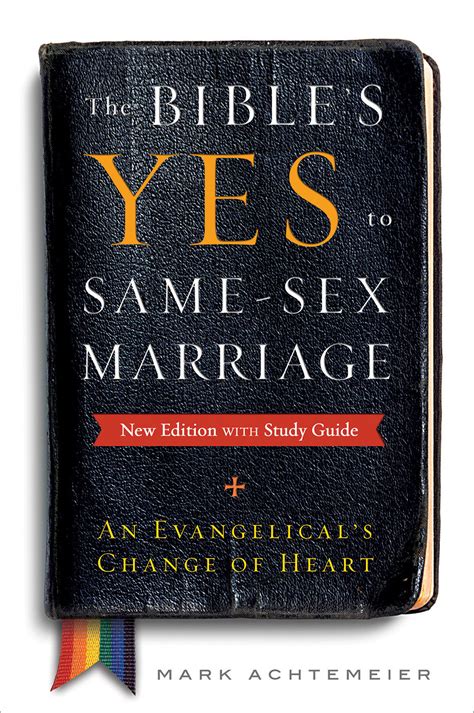 The Bibles Yes To Same Sex Marriage New Edition With Study Guide