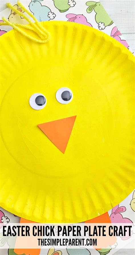 Easy Chick Paper Plate Easter Craft For Kids To Make The Simple Parent