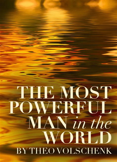 The Most Powerful Man In The World Short Fiction Break