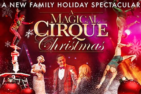 A Magical Cirque Christmasevent Item Maxwell C King Center For The