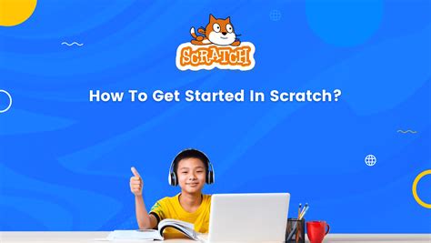 How To Get Started In Scratch Beginners Guide For Students And