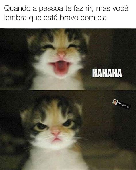 Quando A Pessoa Te Faz Rir Mas Você Lembra Que Está Bravo Com Ela