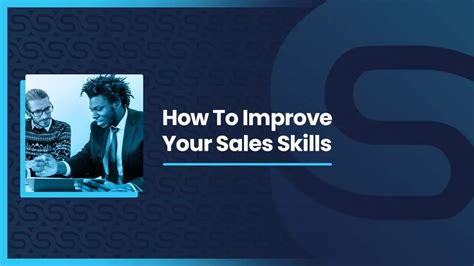 How To Improve Your Sales Skills