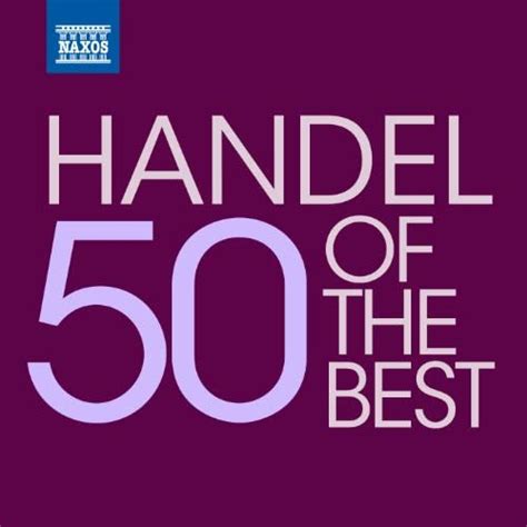 Play Handel Of The Best By Various Artists On Amazon Music