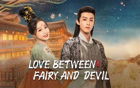 Love Between Fairy And Devil Full With English Subtitle IQIYI IQ Com