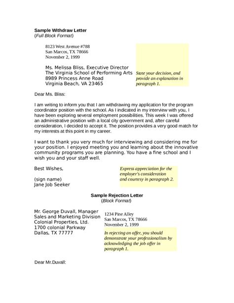 It is widespread these days and is written in a very formal way. Sample letter to withdraw application