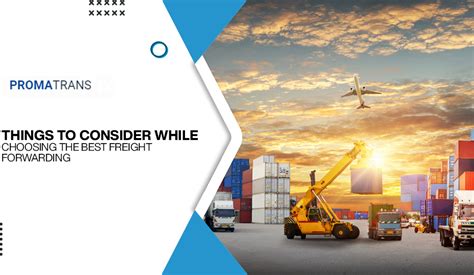 Things To Consider While Choosing The Best Freight Forwarding