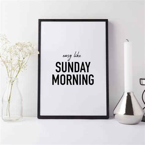 Easy Like Sunday Morning Art Print By Pixy Paper Fy